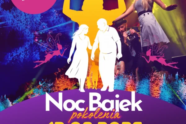 Noc Bajek Pokolenia w Przelewicach – magiczna podróż dla małych i dużych