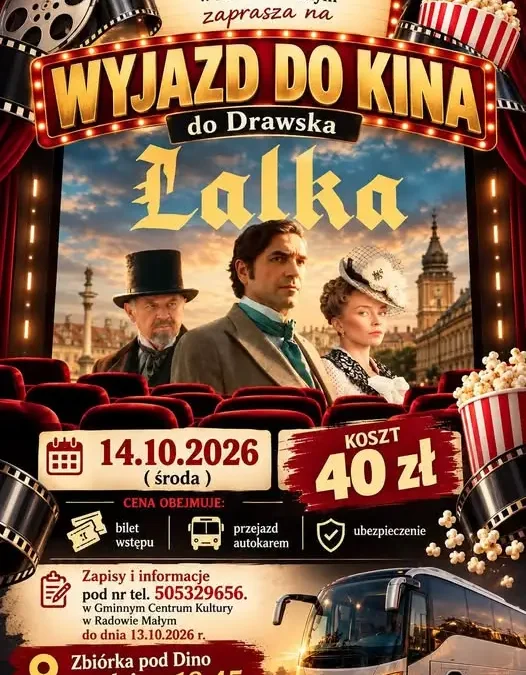 Wyjazd do kina na film „Lalka” z Gminnym Centrum Kultury w Radowie Małym